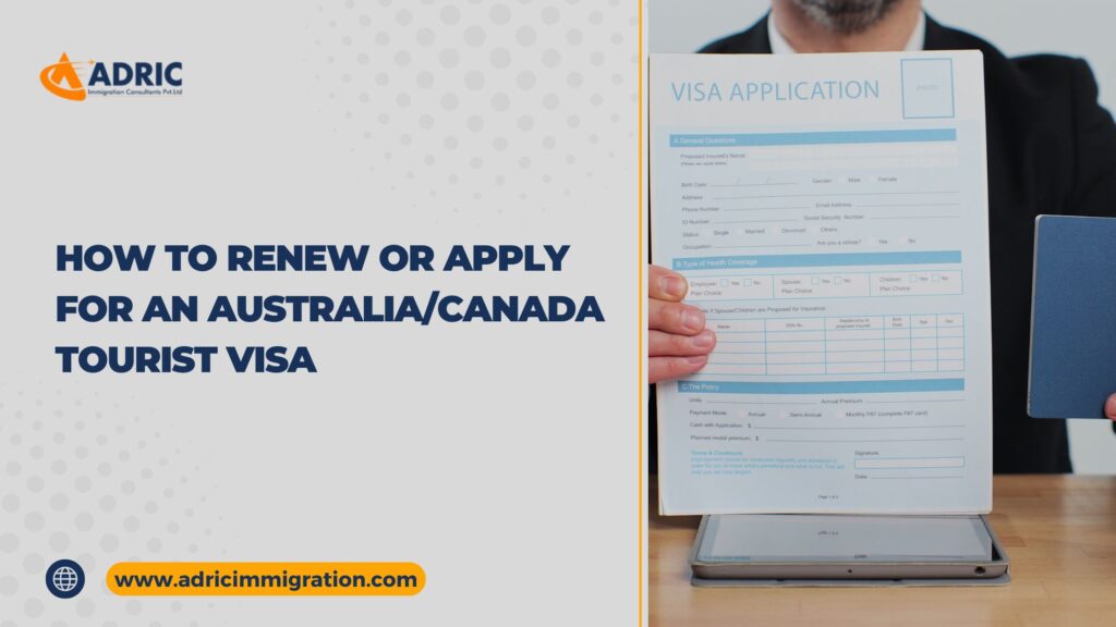 How to Renew or Apply for an Australia_Canada Tourist Visa