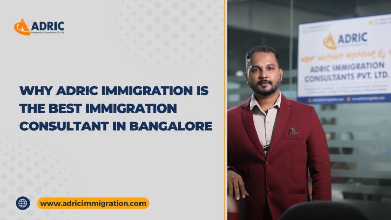 Why Adric Immigration is the Best Immigration Consultant in Bangalore